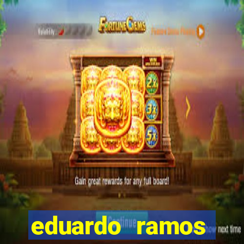 eduardo ramos trader fortuna